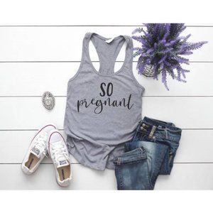 Maternity So pregnant tank